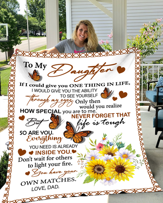 To My Daughter You Have Your Own Matches - Sherpa Blanket 50x60