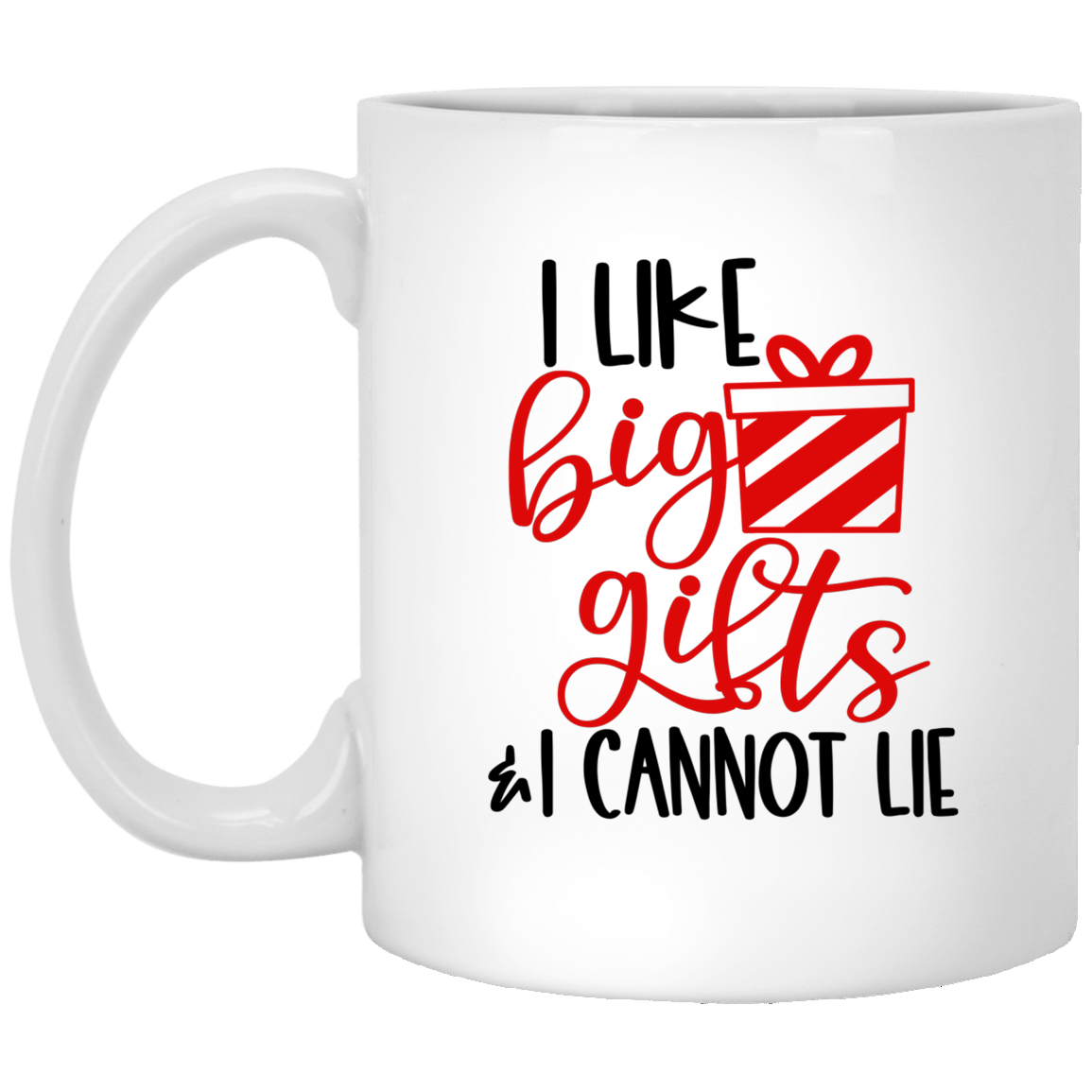 I Like Big Gifts - White Christmas Mug
