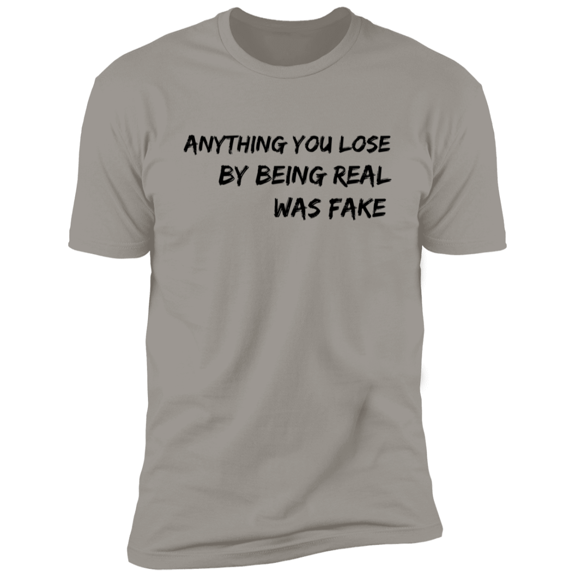 ANYTHING YOU LOSE Gray Unisex T-Shirt