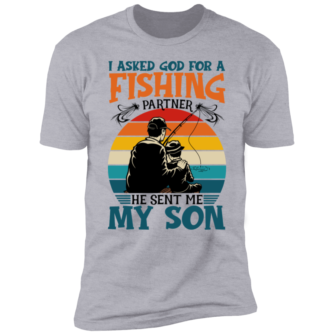 I Asked God For A Fishing Partner Unisex T-Shirt