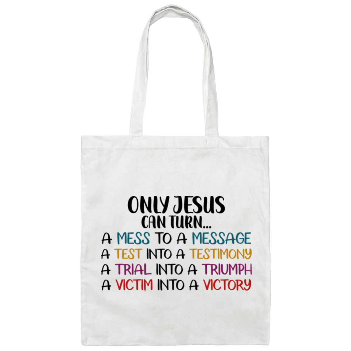Only Jesus Can - Tote Bag