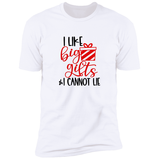 I Like Big Gifts - Unisex Christmas T-Shirt