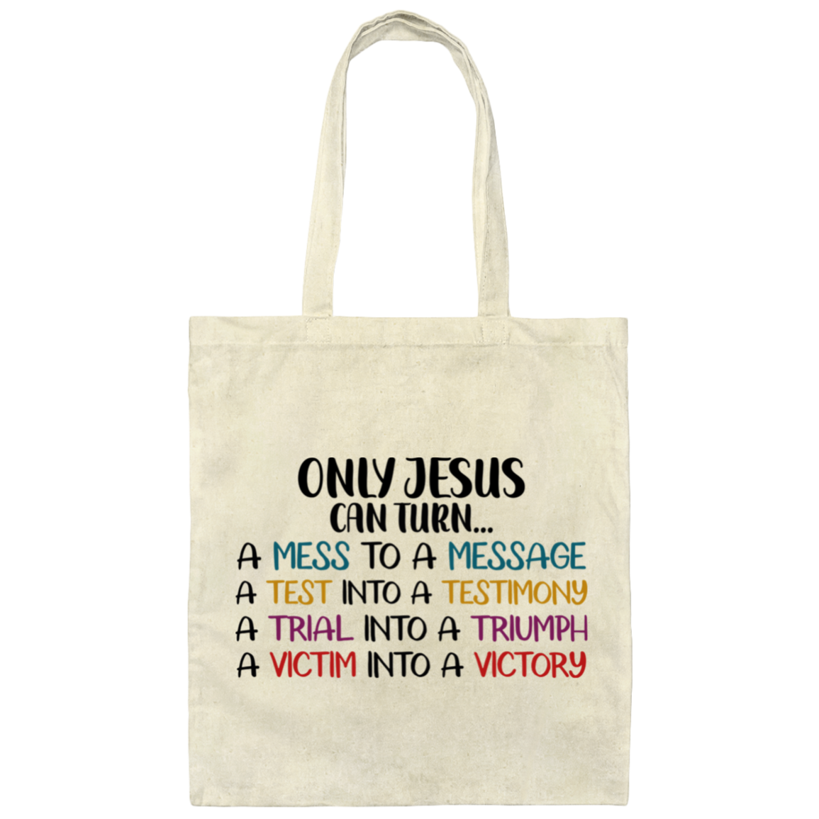 Only Jesus Can - Tote Bag
