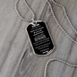 To My Son From Dad - Never Feel That You Are Alone - Dog Tag