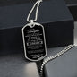 To My Daughter Dog Tag - Never Feel That You Are Alone