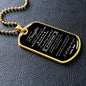 To My Daughter Dog Tag - Never Feel That You Are Alone