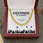 Destined For Greatness For Graduation - Cuban Link Necklace