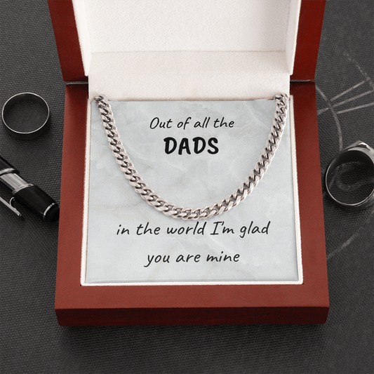 Out Of All The Dads - Cuban Link Chain Necklace