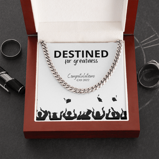 Destined For Greatness For Graduation - Cuban Link Necklace