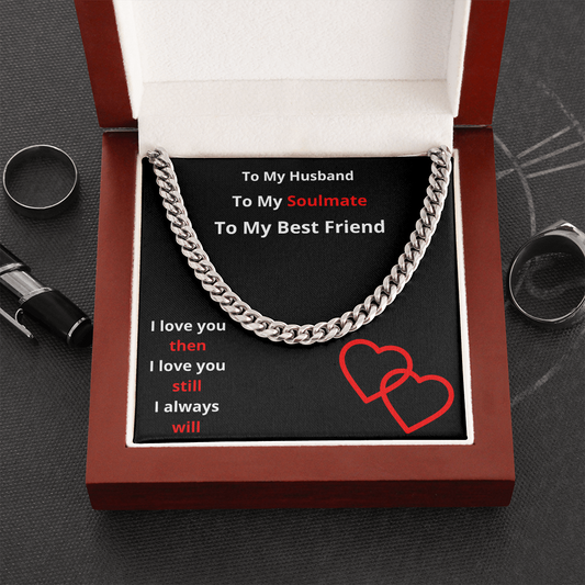 To My Husband/Soulmate/Best Friend - Cuban Link Chain Necklace