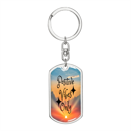 Positive Vibes Only - Key Chain