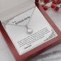 To My Bonus Mom - I Love You - Eternal Hope Necklace