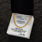 To My Husband I Didn't Marry You So I Could Live With You - Cuban Link Chain