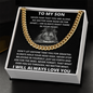 To My Son - Never Fear That You Are Alone - Cuban Link Necklace