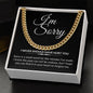 I'm Sorry - I never should have hurt you | Cuban Link Necklace
