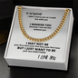 To My Husband I Didn't Marry You So I Could Live With You - Cuban Link Chain