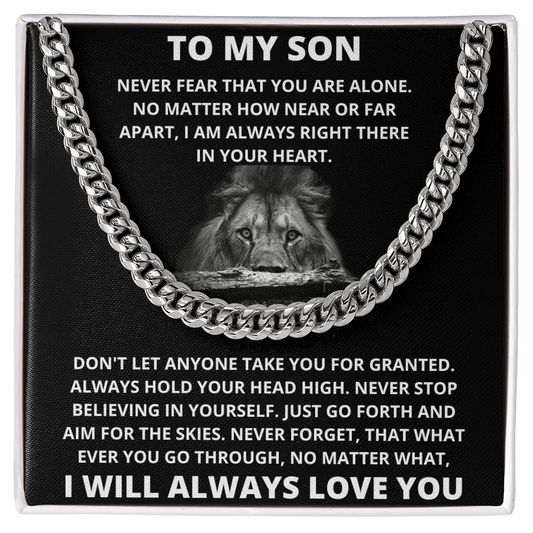 To My Son - Never Fear That You Are Alone - Cuban Link Necklace