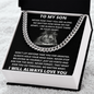 To My Son - Never Fear That You Are Alone - Cuban Link Necklace