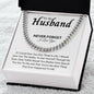 To My Husband Never Forget | Cuban Link Necklace