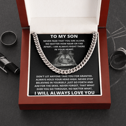 To My Son - Never Fear That You Are Alone - Cuban Link Necklace
