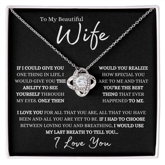 To My Beautiful Wife I Love You | Love Knot Necklace
