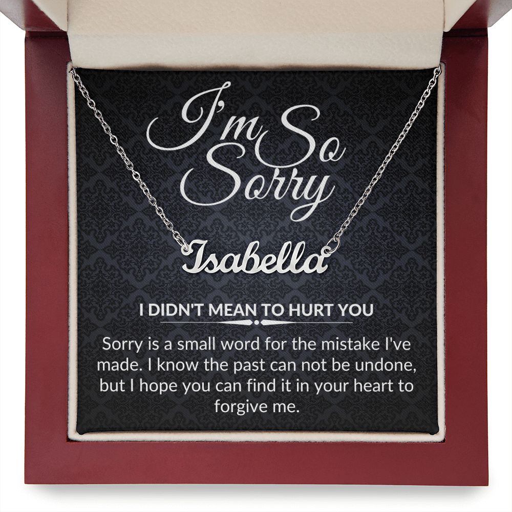 I'm So Sorry - Name Necklace