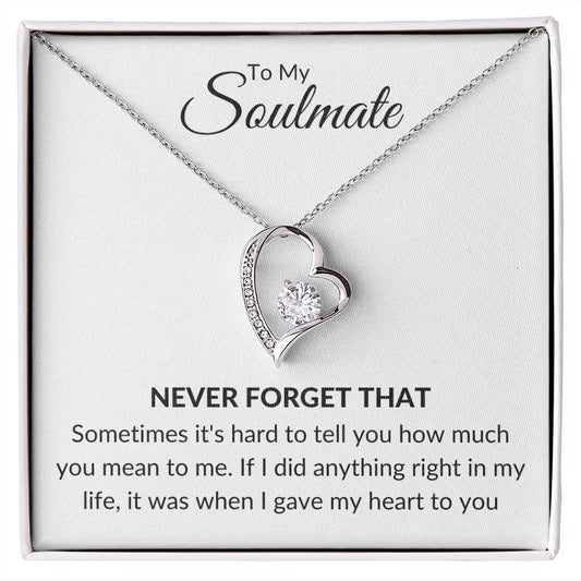 To My Soulmate - Never Forget - Forever Love Necklace