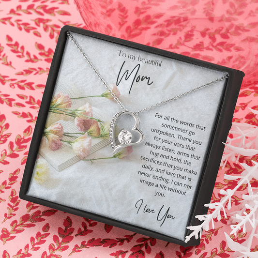 To my beautiful Mom - Forever Love Necklace