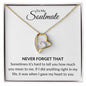 To My Soulmate - Never Forget - Forever Love Necklace