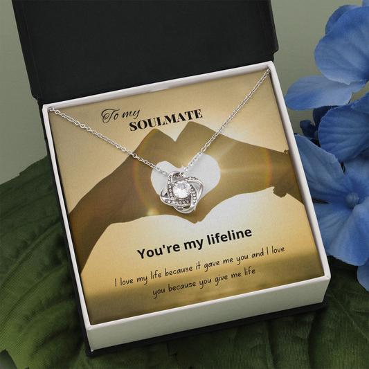 To My Soulmate - You're My Lifeline - Love Knot Necklace