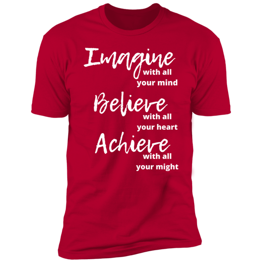 IMAGINE BELIEVE ACHIEVE Red Unisex T-Shirt