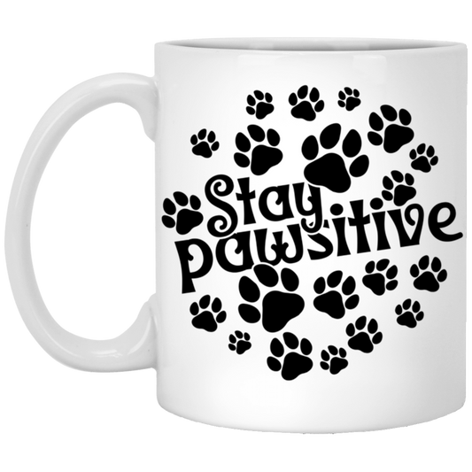 Stay Pawsitive - White Mug