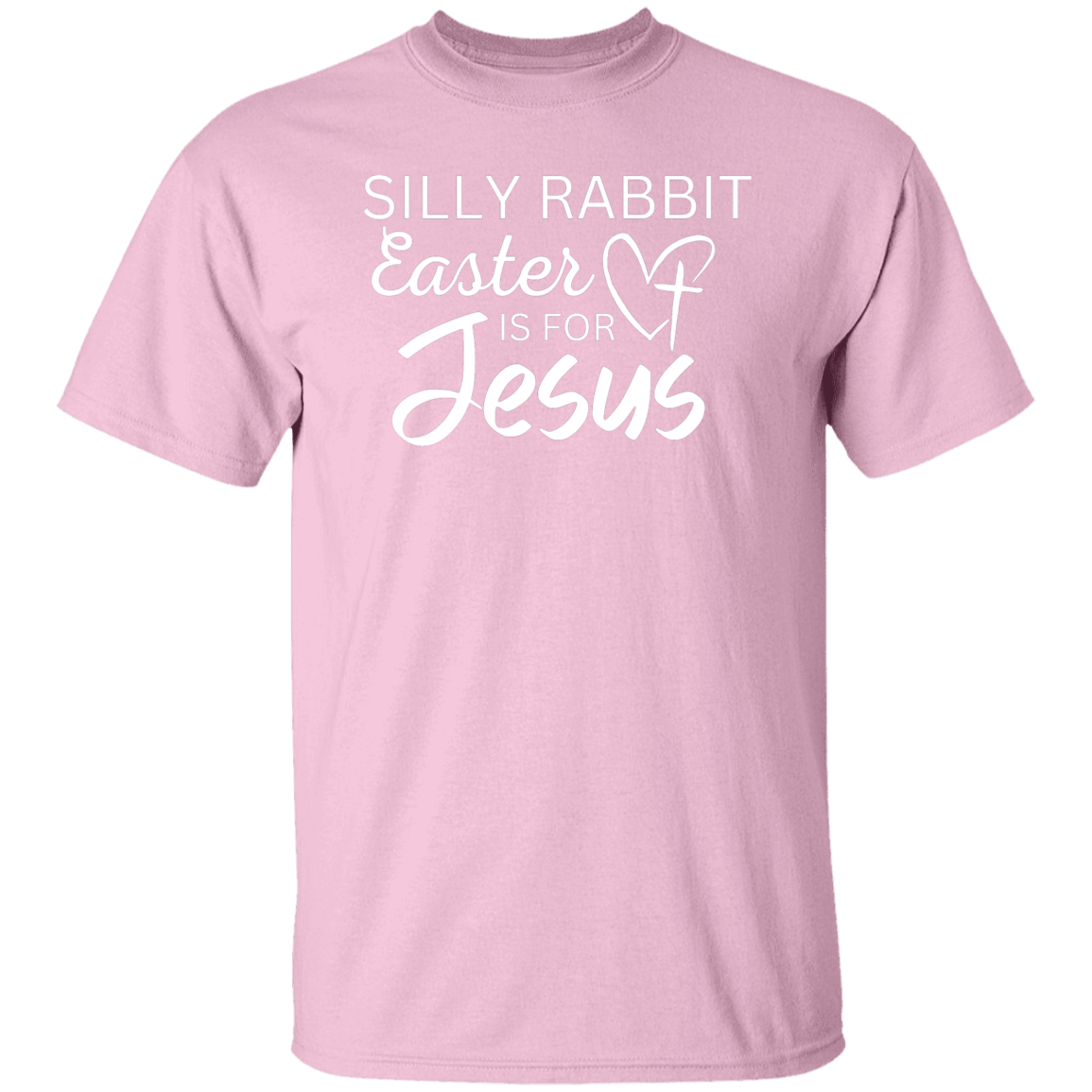 Silly Rabbit Easter is for Jesus - Unisex T-Shirt