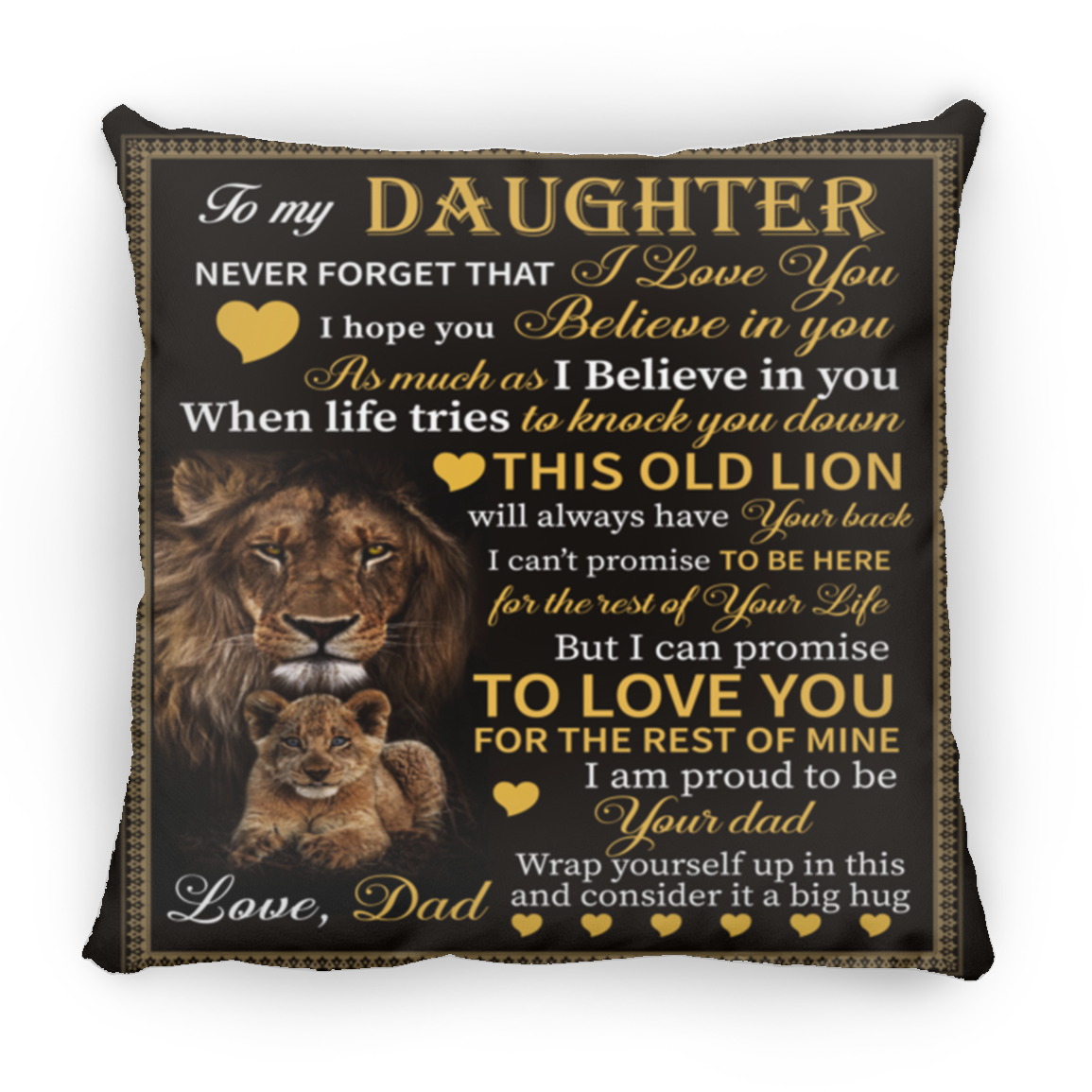 To My Daughter This Old Lion - Large 18x18 Pillow