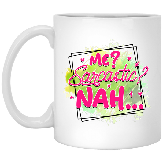 Me Sarcastic - White Mug