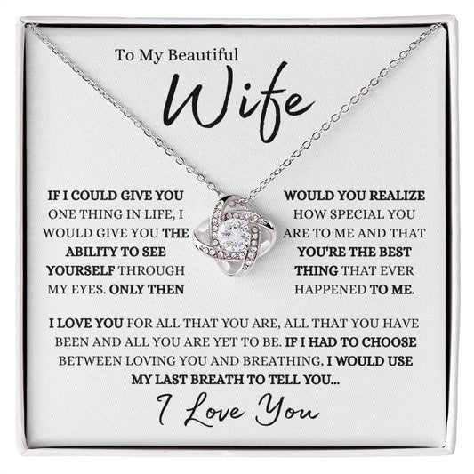 To My Beautiful Wife I Love You | Love Knot Necklace